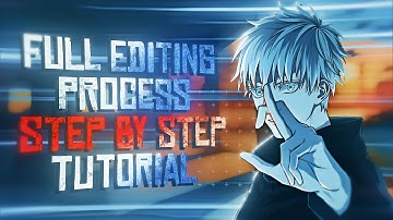 Full Editing Process "Step By Step" - AMV Tutorial!