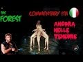 The Forest v. 0.02 - ANCORA NELLE TENEBRE - ITA commentary Pc gameplay 1080 max settings