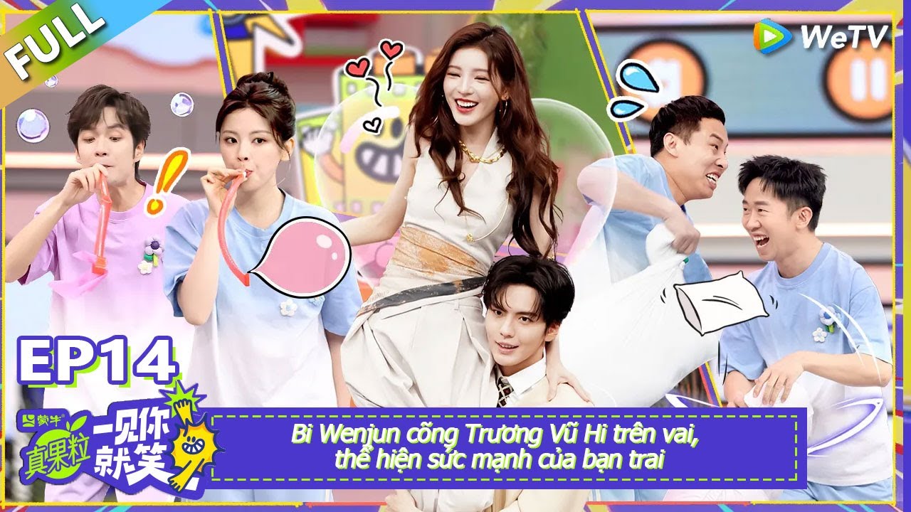 EP14 FULL：Bi Wenjun cõng Trương Vũ Hi trên vai, thể hiện sức mạnh của bạn trai