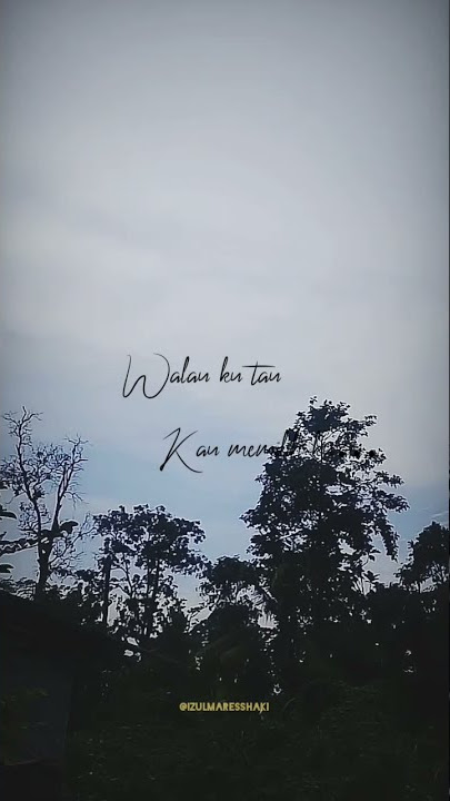 Story wa ( Egokah aku)