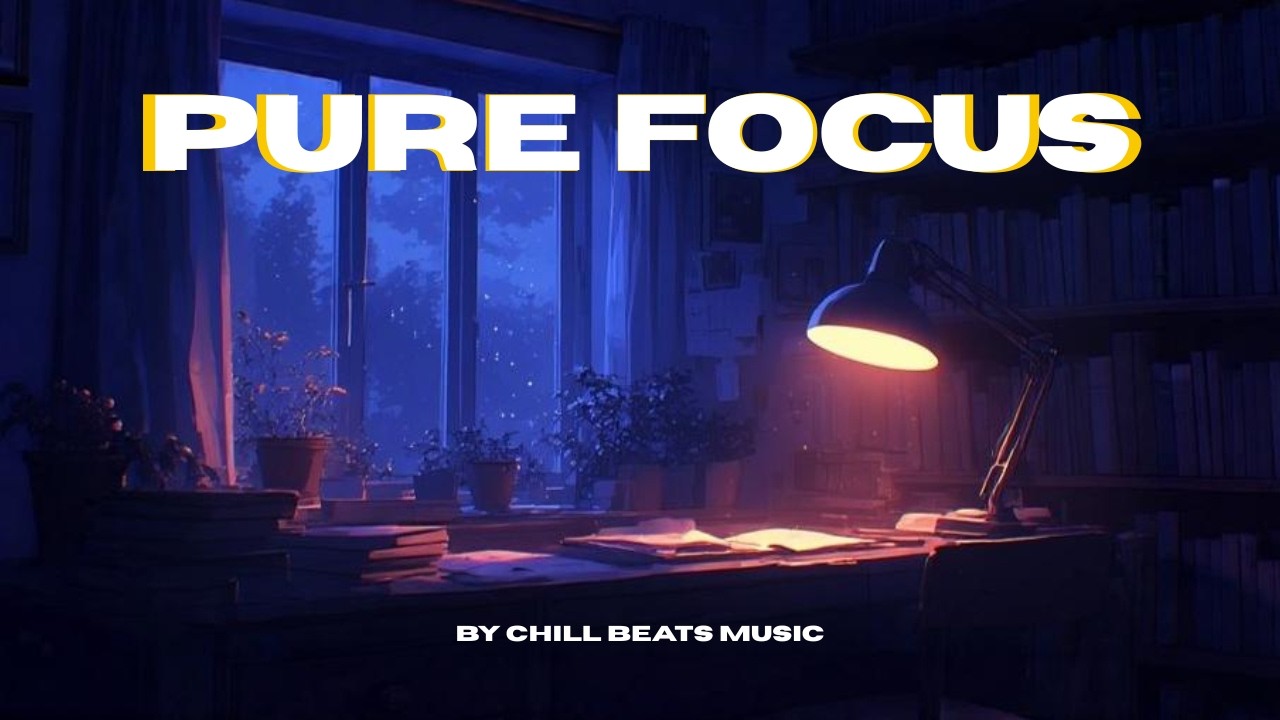 Pure Focus Lofi 🎧 No Lyrics, No Distractions | 1 Hour Study Music