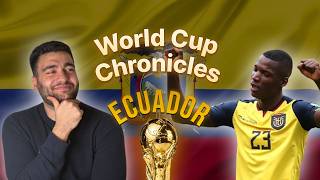The Country Closest to the Stars | Ecuador's Golden Generation | World Cup Chronicles