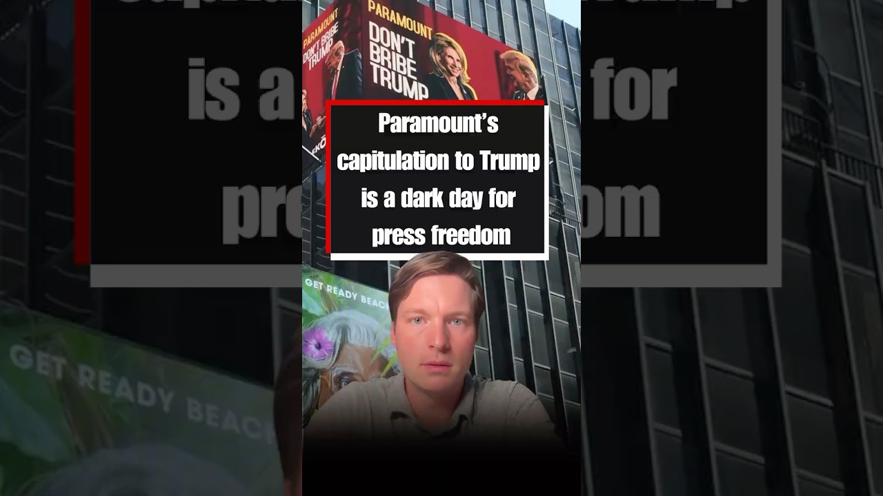 Paramount’s capitulation to Trump is a dark day for press freedom