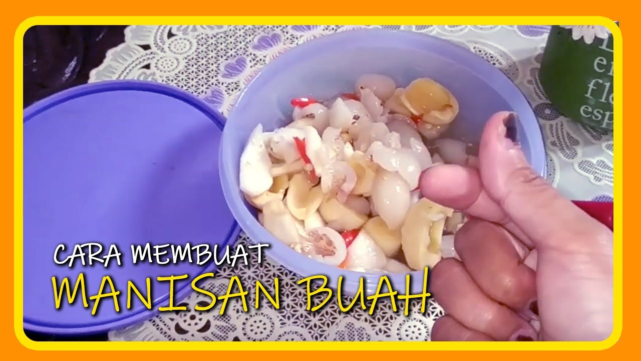 Cara membuat manisan buah rambutan