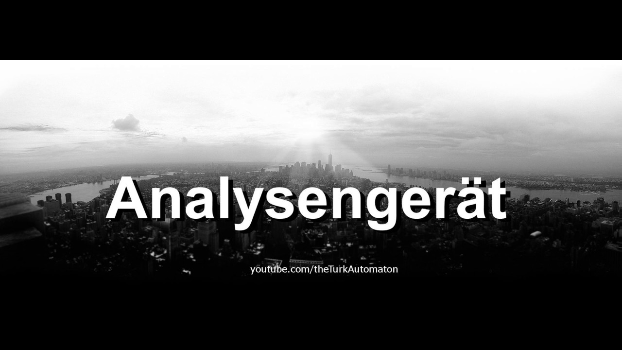 How to pronounce Analysengerät in German - Perfectly