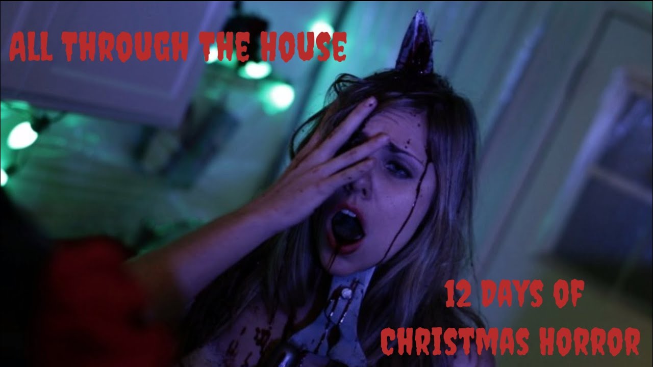 All Through The House, A Slashback/12 Days Of Christmas Horror review Day 8