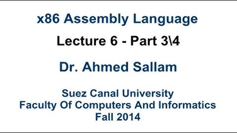 x86 Assembly Language - لغة التجميع - Lecture 6 Part 3\4
