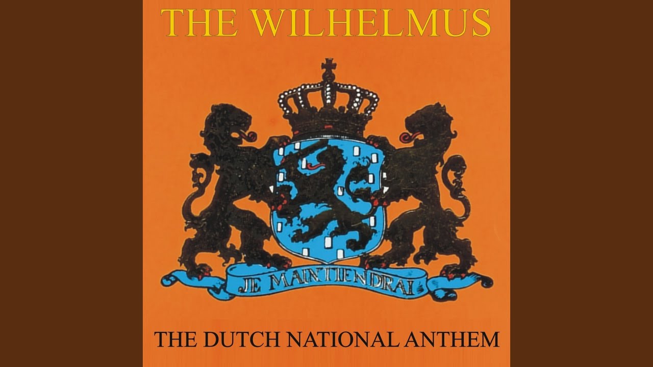 The Wilhelmus (Verses 1,2 & 6) - YouTube