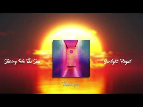 Sunlight Project Staring At The Sun Original Mix