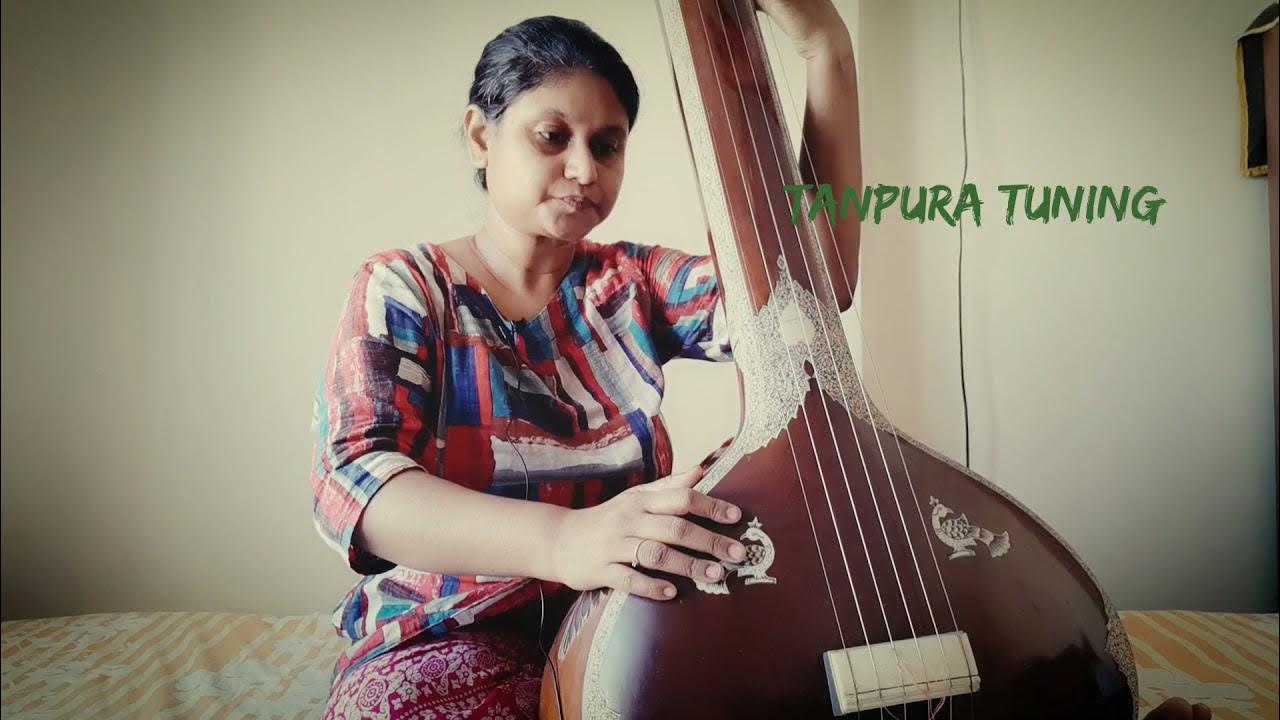 Tanpura Tuning by Moumita Mitra YouTube
