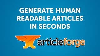 Generate Readable Quality Money Site Filler Content Automatically in Seconds using Article Forge