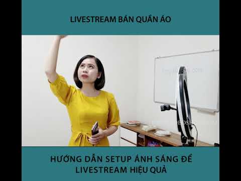 Video Đèn livestream Hướng dẫn live quần áo - youtube