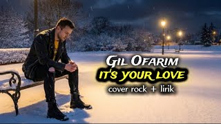 It's your love - Gil Ofarim, lagu barat jadul hits tahun 2000an | Cover AI rock   Lirik