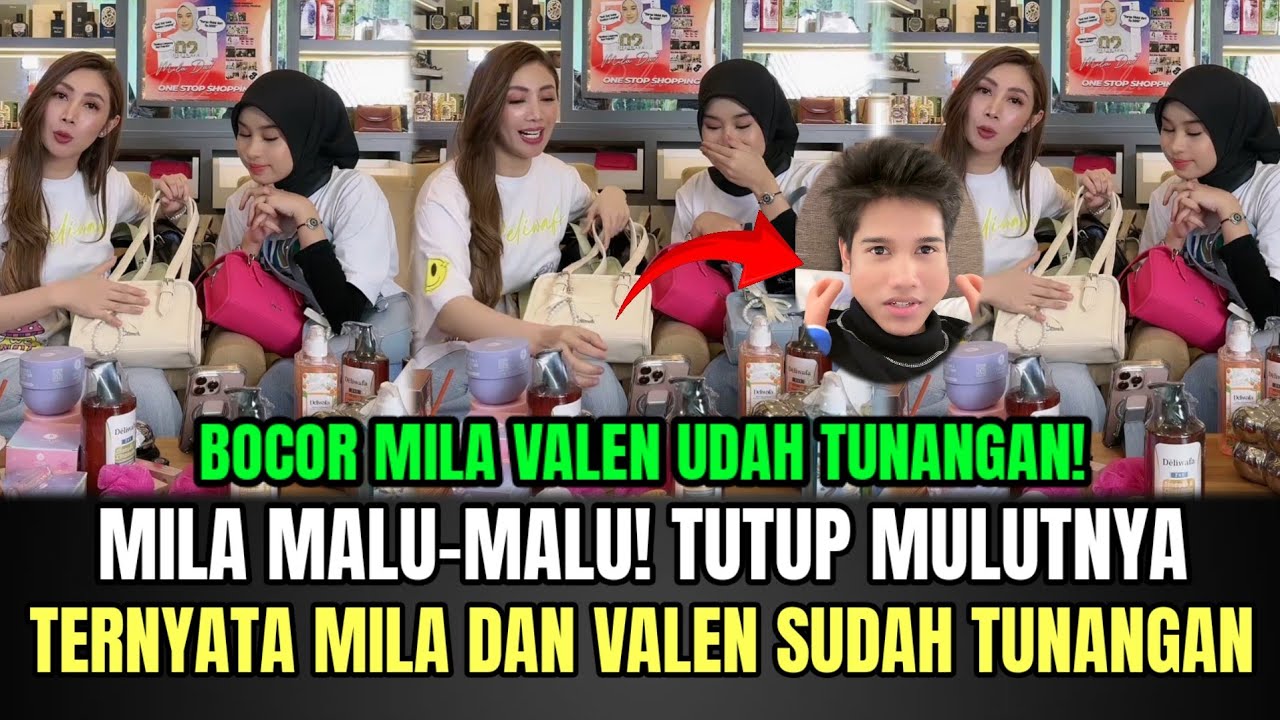 LIve Mila Malu-malu Tutup Mulutnya, Ternyata Mila dan Valen Sudah Tunangannya!