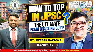 HOW TO TOP IN JPSC? | THE ULTIMATE EXAM CRACKING GUIDE | DEEPAK BARNWAL(JPSC TOPPER) | NEERAJ SIR