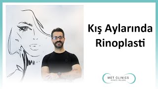 Kış Aylarında Rinoplasti Met Clinics