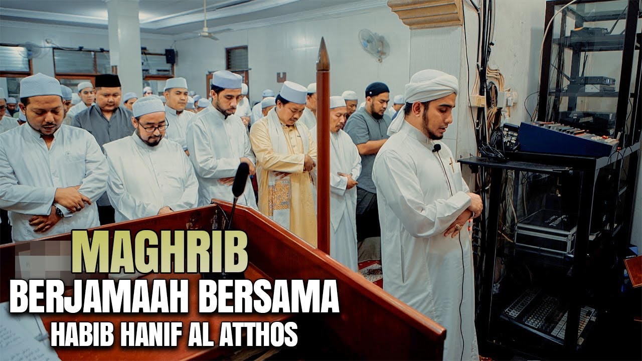 Habib Hanif bin Abdurrahman Al atthos. Imam Shalat Maghrib. Masjid Assaadah Poltangan, Jaksel.