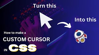How to make a Custom cursor in CSS.