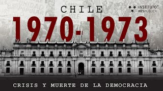 [Documental] Chile 1970-1973: Crisis y muerte de la democracia