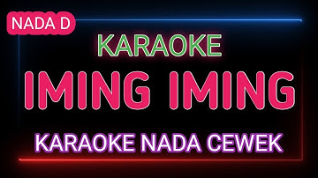 IMING IMING - Cinta Bojone Uwong - Karaoke Nada Cewek