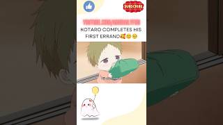 Kotaro Completes His First Errand  anime baby animeedit cute youtubeshorts shorts animefan