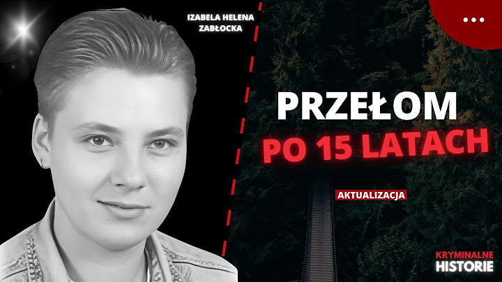 NEW FINDINGS IN THE CASE OF THE MISSING POLISH WOMAN IN THE UK | IZABELA ZABŁOCKA