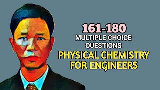 Physical Chemistry For Engineers - Multiple Choice Questions Mcq 161-180