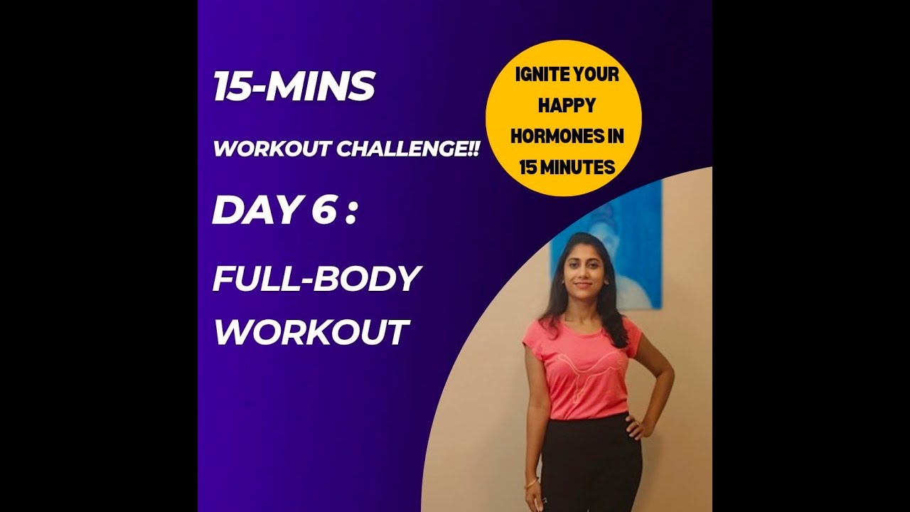 Day 6 | Full Body Workout || 15-Minute Workout Challenge - YouTube