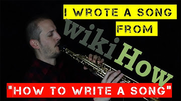 I wrote a song from "WIKIHOW How to Write a Song"
