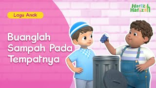 Lagu Anak-Anak | Buanglah Sampah Pada Tempatnya | Kartun Anak-Anak Islami | Hafiz & Hafizah