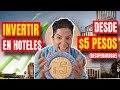 Invertir en Hoteles con $5 pesos ¿Cómo invertir en fibras?