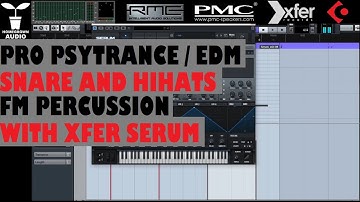 PRO PSYTRANCE / EDM: Snare Hihat FM Percussion Synthesis in 15 minutes with XFER SERUM