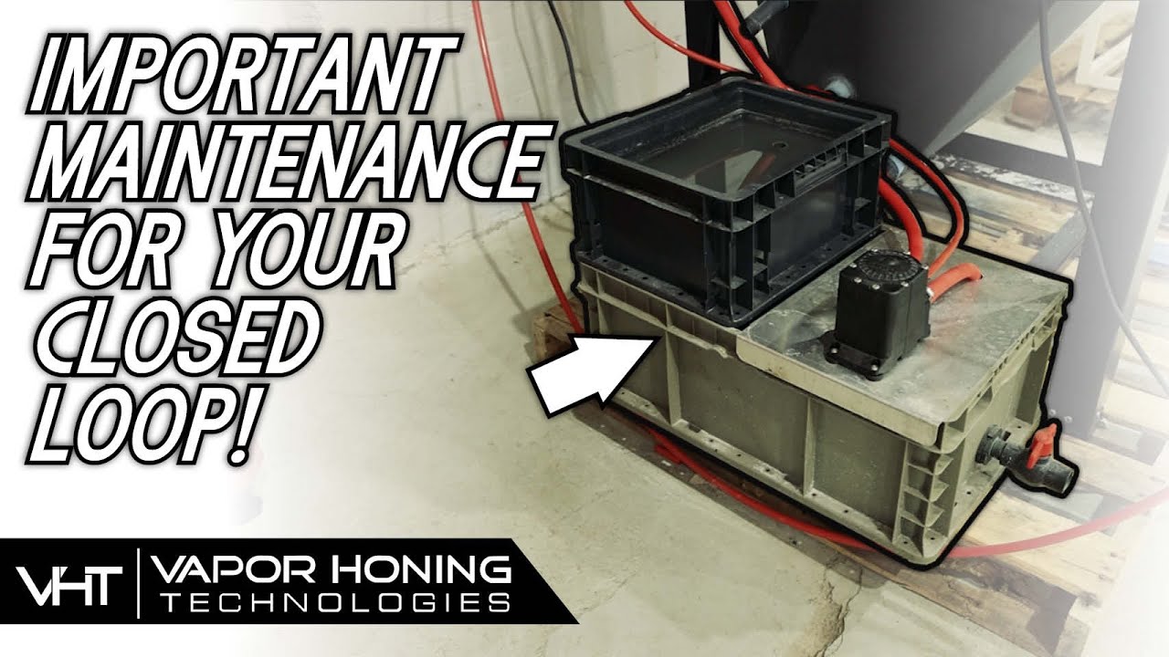 If you have closed loop - Watch this video! (maintenance)