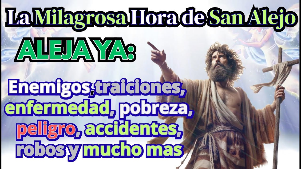 ESCUCHA esta 𝗢𝗥𝗔𝗖𝗜𝗢𝗡 a 𝗦𝗔𝗡 𝗔𝗟𝗘𝗝𝗢 𝗽𝗮𝗿𝗮 𝗔𝗟𝗘𝗝𝗔𝗥 𝗧𝗢𝗗𝗢 𝗹𝗼 𝖰𝖴𝖤 𝖳𝖤 𝖧𝖠𝖢𝖤 𝖬𝖠𝖫 𝗲𝗻 𝘁𝘂 𝗩𝗜𝗗𝗮 🌟🌟🌟