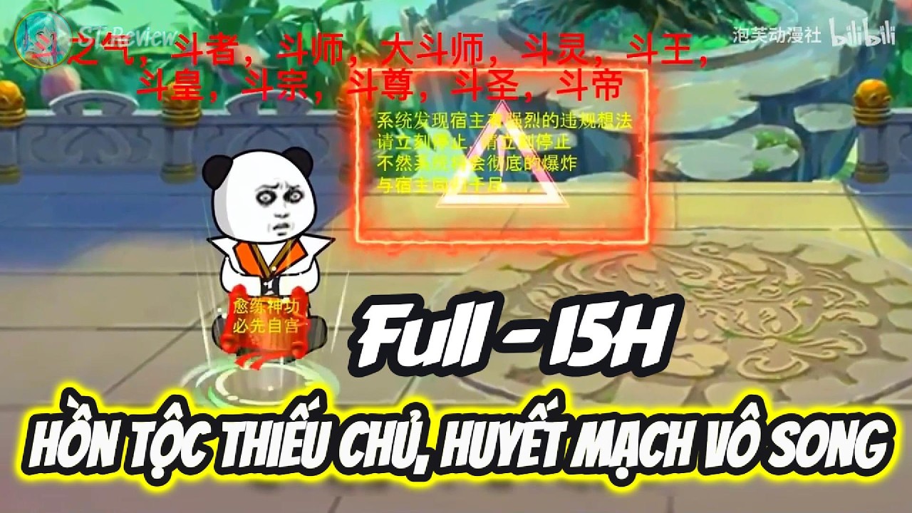 Full 15H // Hồn Tộc Thiếu Chủ, Huyết Mạch Vô Song // ST Review