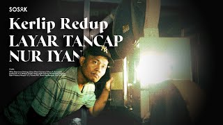 Kerlip Redup Layar Tancap Nur Iyan