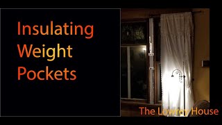 Insulating weight pockets while retaining originality