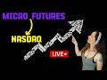 Micro Futures LIVE Trading | Micro e-mini Futures