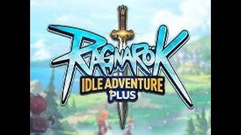 Ragnarok Mobile Idle Adventure Plus Gameplay