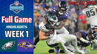 Eagles vs Ravens Full Game Highlights Aug 15 2026 NFL Preseason Week 1