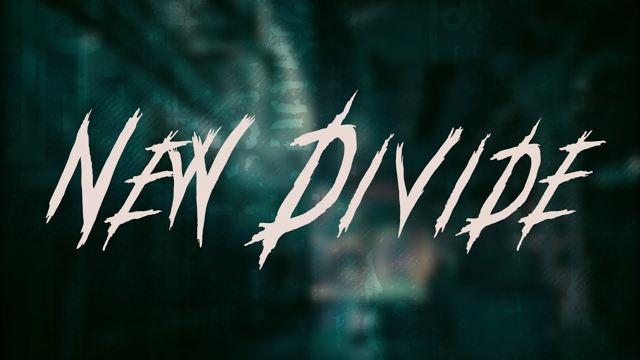 Linkin Park - New Divide | Lyrics