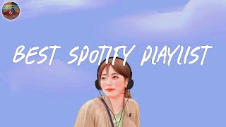 Best spotify playlist 🎧 Catch all the latest songs 2024 ~ I bet you know all these songs