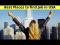 10 Best Places to Find Job in USA | Jobs in America for Foreigners