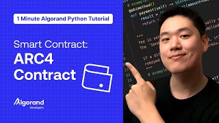 Smart Contract: ARC4 Contract | 1 Minute Algorand Python Tutorial