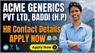 Acme Generics Pvt. Ltd, Baddi (H.P) HR Contact Details || Jobs for Freshers || Chiki’s Biology