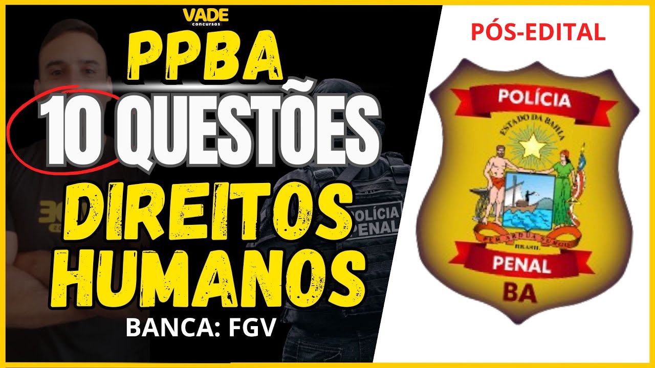 CONCURSO PPBA - DIREITOS HUMANOS - 10 QUESTÕES - BANCA FGV
