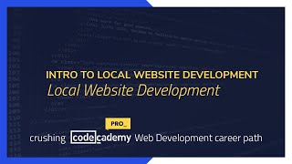Crushing Codecademy PRO WEB DEVELOPMENT career path Challenge - Local Website Development