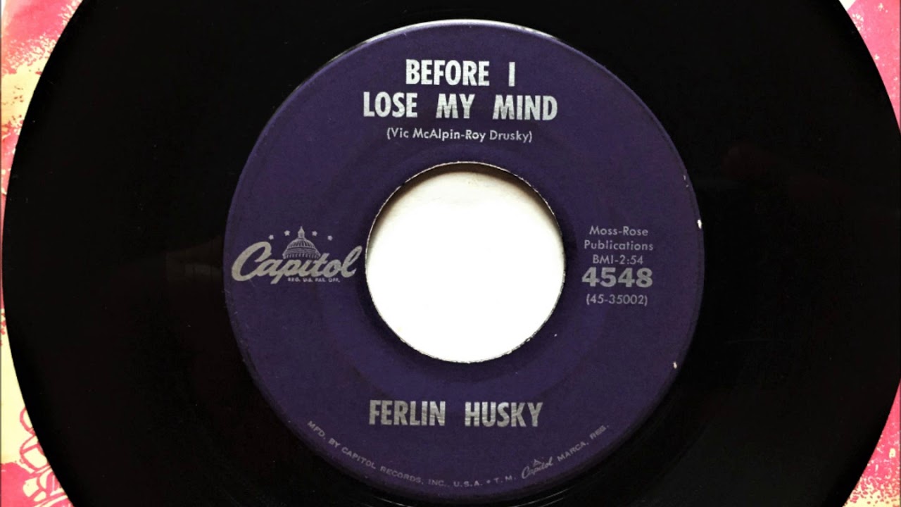 Before I Lose My Mind , Ferlin Husky , 1961