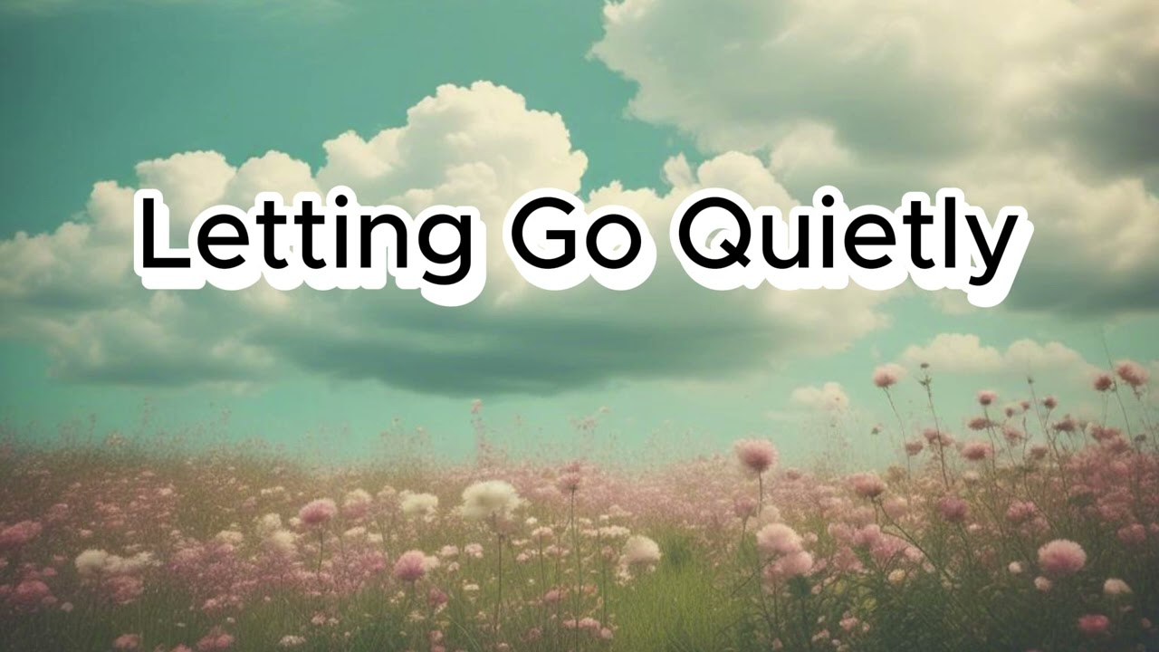 Letting Go Quietly | Soft Echo Pop for gentle heartbreak