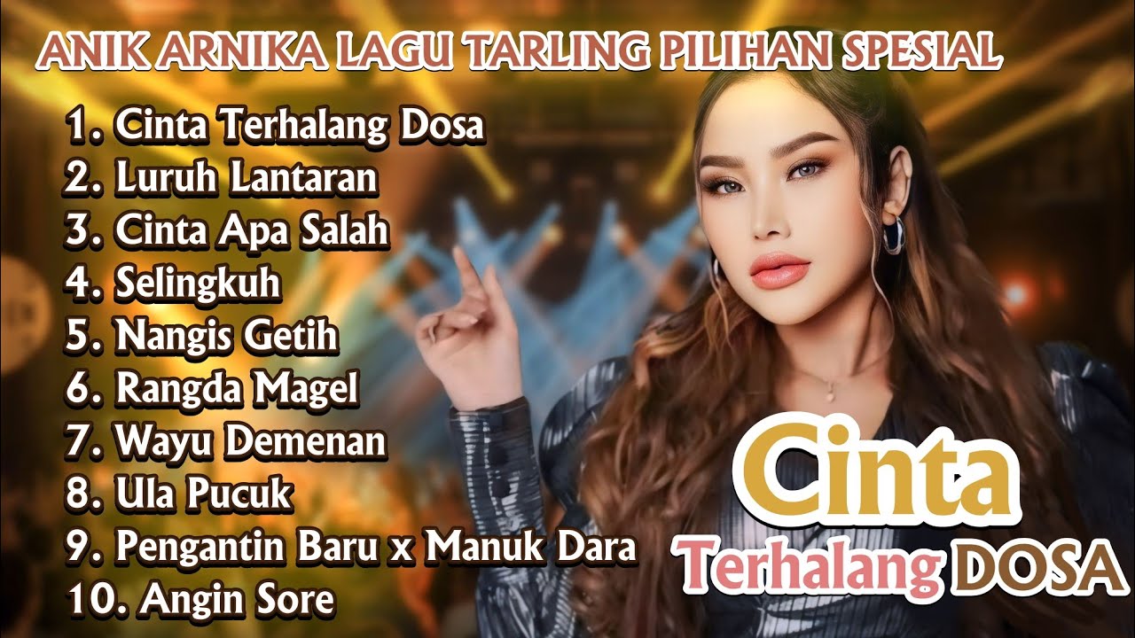CINTA TERHALANG DOSA ANIK ARNIKA | ARNIKA JAYA LAGU PILIHAN TARLING TERBAIK